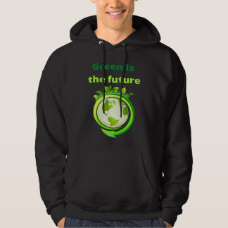 Grün ist die Zukunft Hoodie