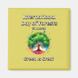 Grün ist groß. Internationaler Tag der Wälder (IDF Magnet