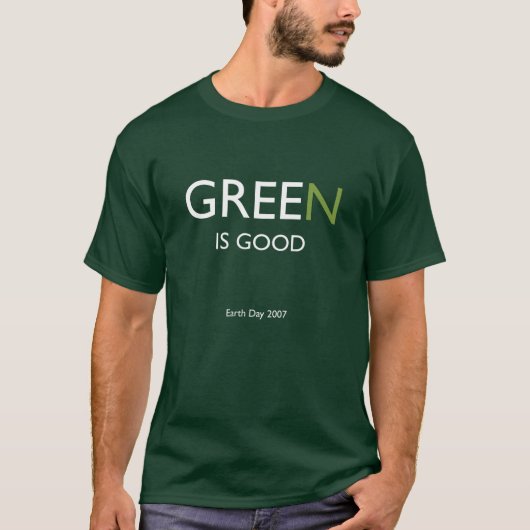Grün ist gut T-Shirt (Vorderseite)