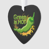 Grün ist HOT Ornament (Vorderseite)