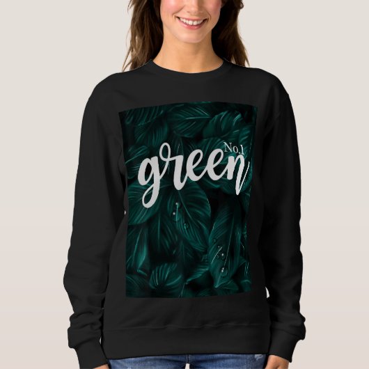 Grün Nr. 1 nur ein Jemand, der die grüne Farbe Tr Sweatshirt (Vorderseite)