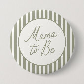 Grün Streifen Babydusche Mama zu sein Button (Vorderseite)