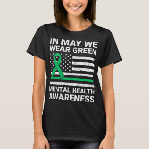Grün tragen für psychische Gesundheitsaufklärung T-Shirt