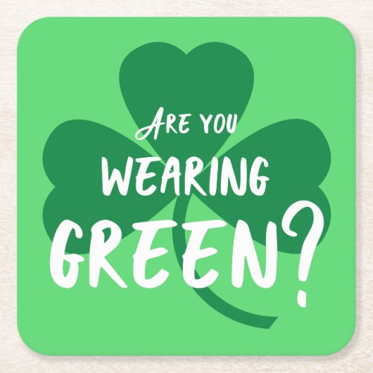 Grün tragen? Kleeblatt St. Patrick's Day Party Rechteckiger Pappuntersetzer (Vorderseite)