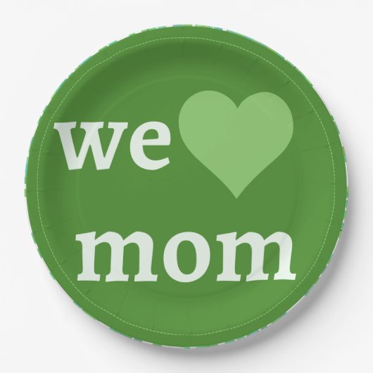 Grün und Weiß Wir Liebe Mama Muttertag Pappteller (Vorderseite)