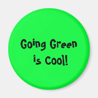 Grün zu gehen ist Cool ! Magnet