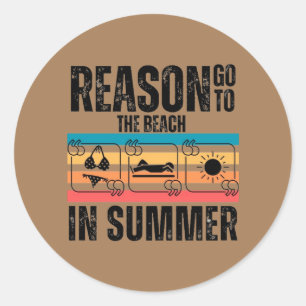 Grund, im Sommer an den Strand zu gehen Sticker