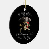 Grund, warum die Rum verschwunden ist Piratenschäd Keramik Ornament (Rechts)