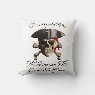 Grund, warum die Rum verschwunden ist Piratenschäd Kissen