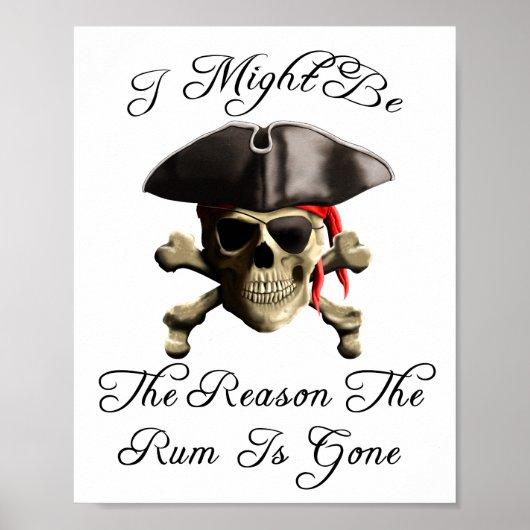 Grund, warum die Rum verschwunden ist Piratenschäd Poster (Vorne)
