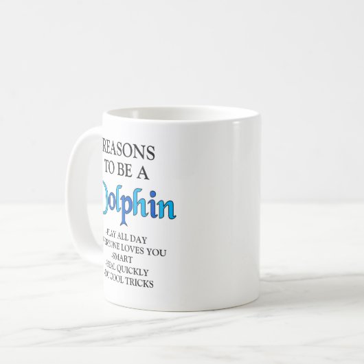 Gründe, eine Delphin-Tasse zu sein Kaffeetasse (Vorderseite Links)