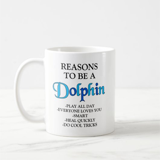 Gründe, eine Delphin-Tasse zu sein Kaffeetasse (Links)
