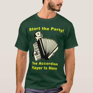 Gründen Sie das Party! Der Akkordeon-Spieler ist T-Shirt