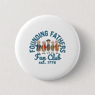 Gründerväter Fanclub Lustiger Geschichtslehrer Button