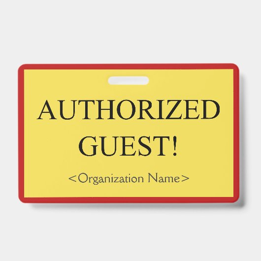 Grundlegende "AUTORISIERTE GÄSTE"! Abzeichen Ausweis (Vorderseite)