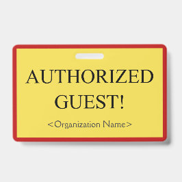 Grundlegende "AUTORISIERTE GÄSTE"! Abzeichen Ausweis