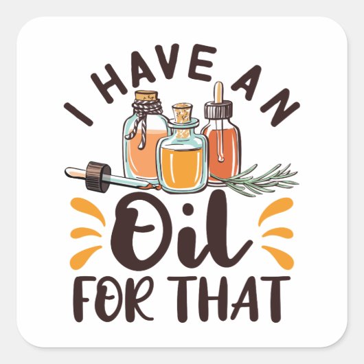 Grundlegende Öle, für die ich ein Öl habe Quadratischer Aufkleber (Vorderseite)
