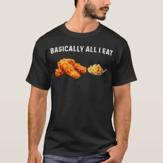 Grundsätzlich Esse Ich Chicken Tenders Mac N' T-Shirt