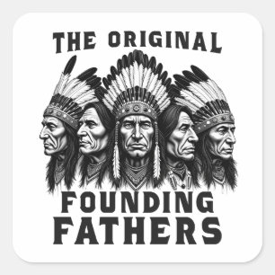 Gründungsväter Native American Indian Quadratischer Aufkleber