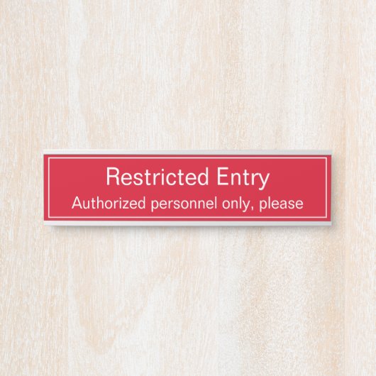 Grundzeichen "Eingeschränkter Zugang" Türschild (Vorderseite )