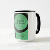 Grüne 30. Dekade Geburtstag Tasse (VorderseiteRechts)