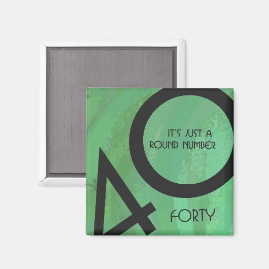 Grüne 40. Dekade Geburtstag Magnet (Vorderseite/Rückseite)