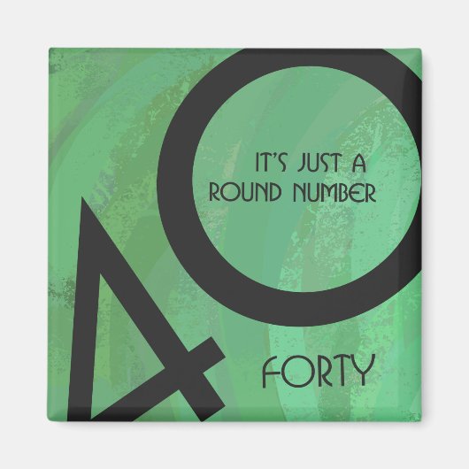Grüne 40. Dekade Geburtstag Magnet (Vorne)
