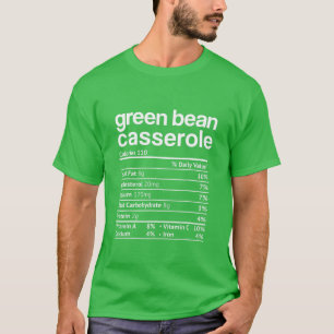 Grüne Bohnen Casserole Nutrition Fakten Witziger D T-Shirt