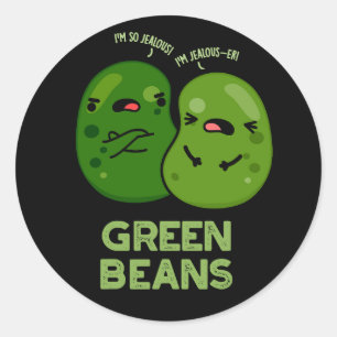 Grüne Bohnen Funny Jealous Bean Pub Dark BG Runder Aufkleber
