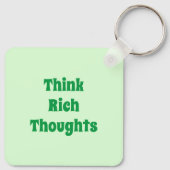Grüne Botschaft des niedlichen Think Rich Thinkens Schlüsselanhänger (Rückseite)