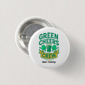 Grüne Cheers-Crew St. Patrick's Day-Feier Button (Vorne & Hinten)