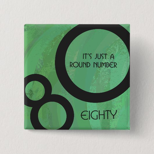 Grüne Dekade 80. Geburtstag Button (Vorderseite)