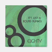 Grüne Dekade 80. Geburtstag Magnet (Vorne)