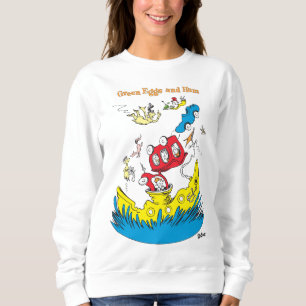 Grüne Eier und Schinken Ich mag sie nirgendwo Sweatshirt