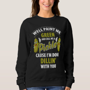 Grüne eingelegte Dill-Witz-Pun-Vegetarische Gurke Sweatshirt