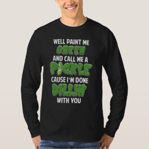Grüne eingelegte Dill-Witz-Pun-Vegetarische Gurke T-Shirt