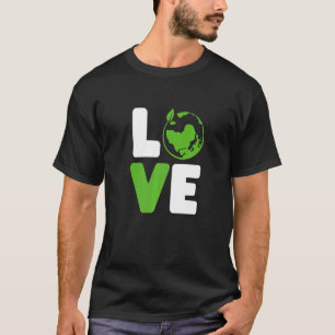 Grüne Liebe Liebe Die Erde Welt Liebe  Mann Frauen T-Shirt