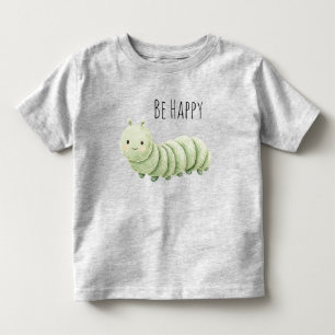 Grüne Raupe Sei Glücklich Kleinkind T-shirt