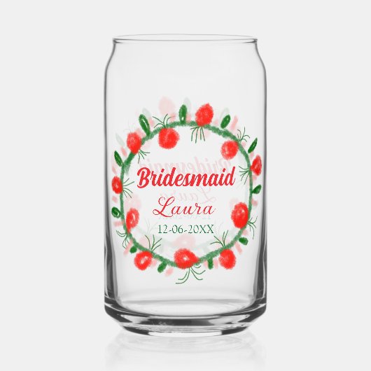 Grüne rote Kränze hinzufügen Namen Brautjungfrau G Dosenglas (Vorderseite)