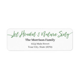 Grüne Schrift "Heaven & Nature Sing lass"