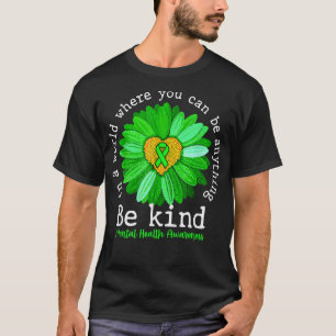 Grüne Sonnenblumen sind nettes T-Shirt Mental Heal