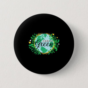 Grüne Umwelt _ Planet Erde Tag bewahren Button