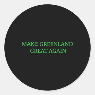 Grünen Trump Meme Mens aus Grönland wieder groß ma Runder Aufkleber