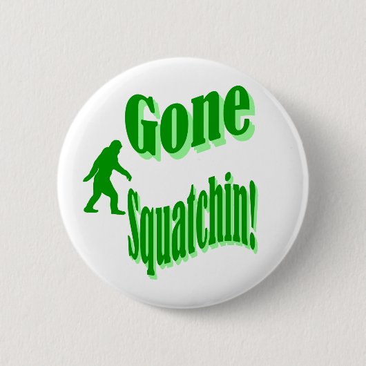 Grüner gezogener Squatchin-Slogan Button (Vorderseite)