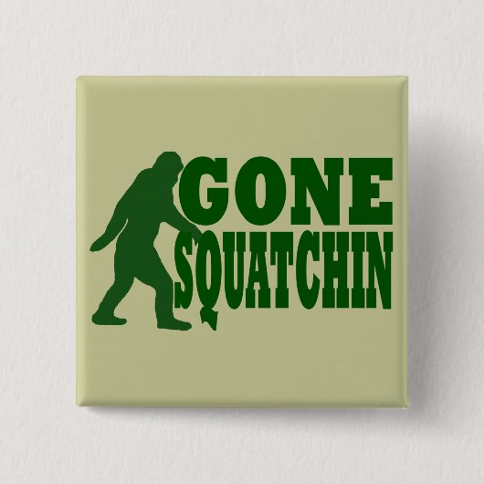 Grüner gezogener Squatchin-Slogan Button (Vorderseite)