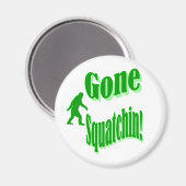 Grüner gezogener Squatchin-Slogan Magnet (Vorderseite/Rückseite)