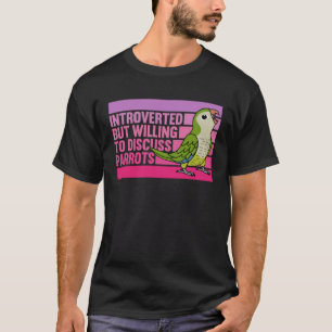 Grüner Mönch Parakeet Quaker, eingeführt, aber Pap T-Shirt