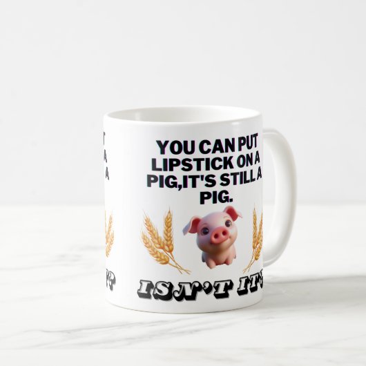 Grüner T - Shirt (Basic Green): Man kann Lipstick  Kaffeetasse (VorderseiteRechts)