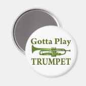 Grünes, abwechslungsreiches Gotta Play Trumpet Ges Magnet (Vorderseite/Rückseite)