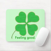 Grünes Kleeblatt Gefühl gut, Affirmation Mousepads (Mit Mouse)